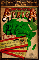 Childrens Dance Theatre Presents Destination Africa